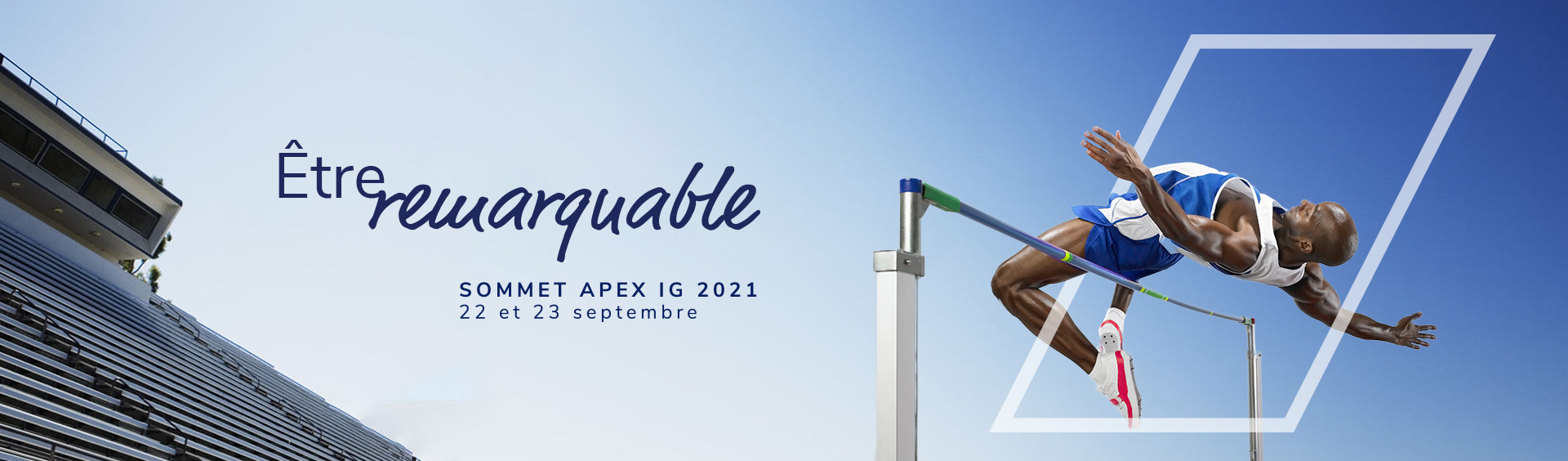 Être extraordinare - Sommet Apex IG 2021
