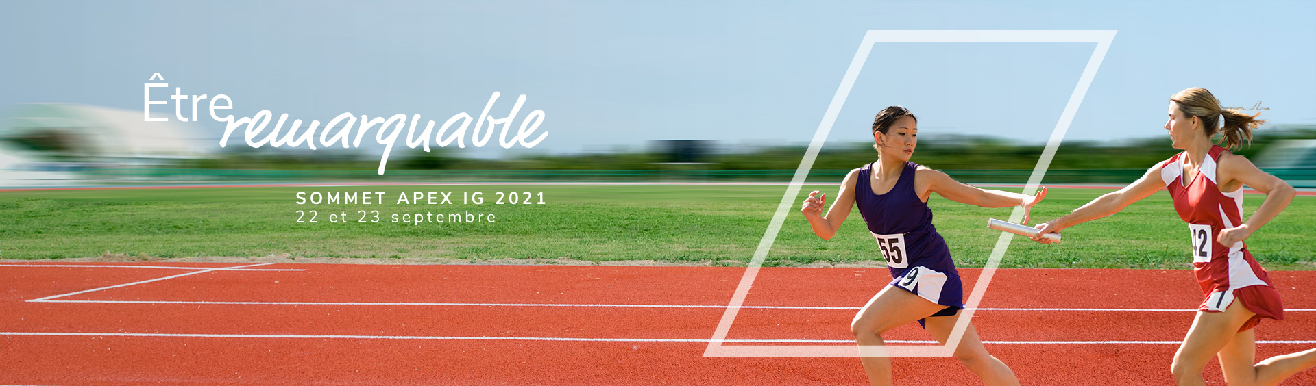 Être extraordinare - Sommet Apex IG 2021